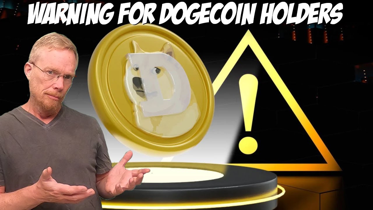 Warning for Dogecoin Holders