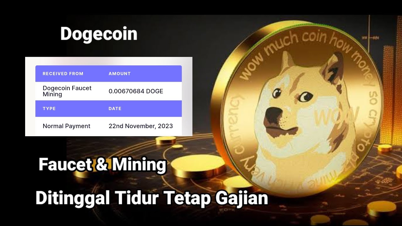 Dogecoin! Mining & Faucets || left to sleep and still get paid