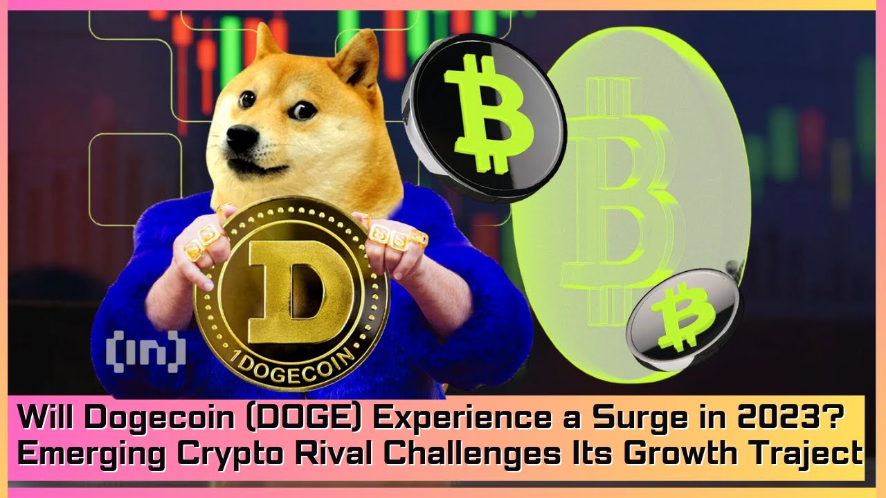 Will Dogecoin (DOGE) Experience a Surge in 2023?