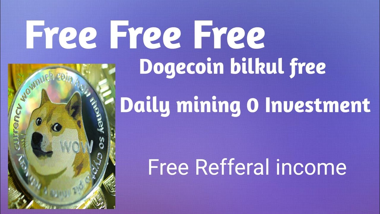 Free earning Free mining Free dogecoin .... new mining free earning