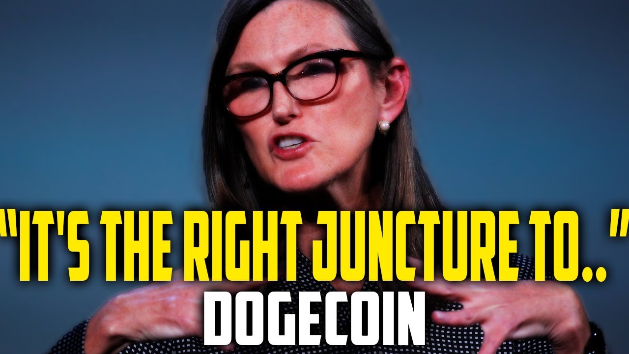 It's The Right Juncture to...DOGECOIN , CATHIE WOOD Signals a Significant Event 🚀🌐