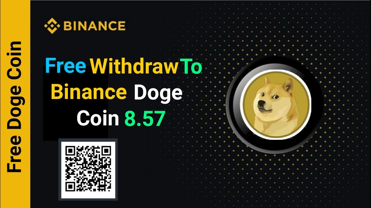 Doge Coin Withdraw To Binance 8.57 | Free Withdraw Doge Coin Binance | Free Mining Doge Coin