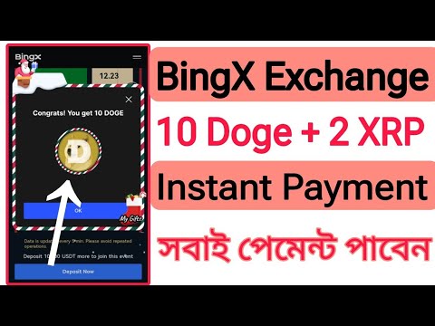 BingX Exchange Offer | Get Instant 10 DOGE + 2 XRP | Limited Kop everyone will get paid