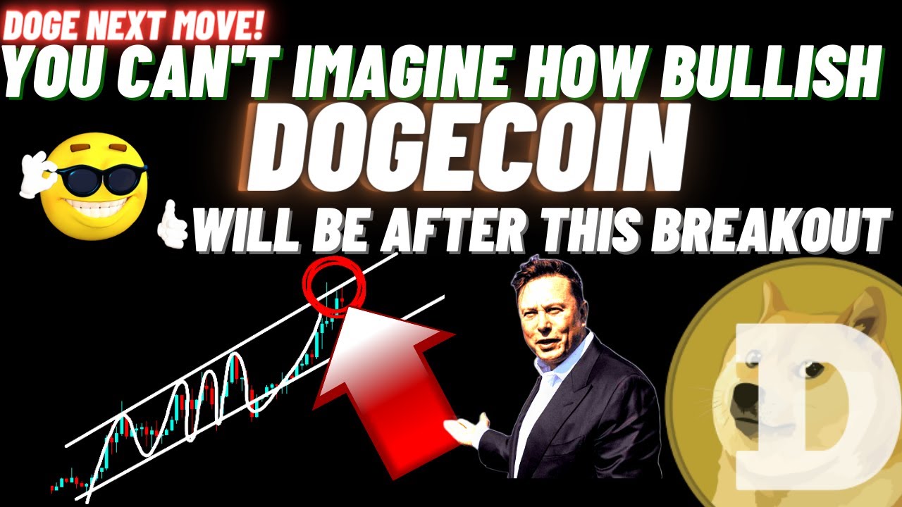 You Can't Imagine How Bullish Dogecoin (DOGE ) Crypto Coin Will Be After This Breakout