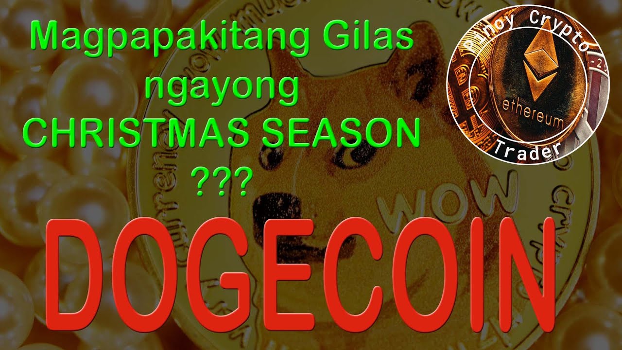 DOGECOIN - Will it be a show this Christmas Season?