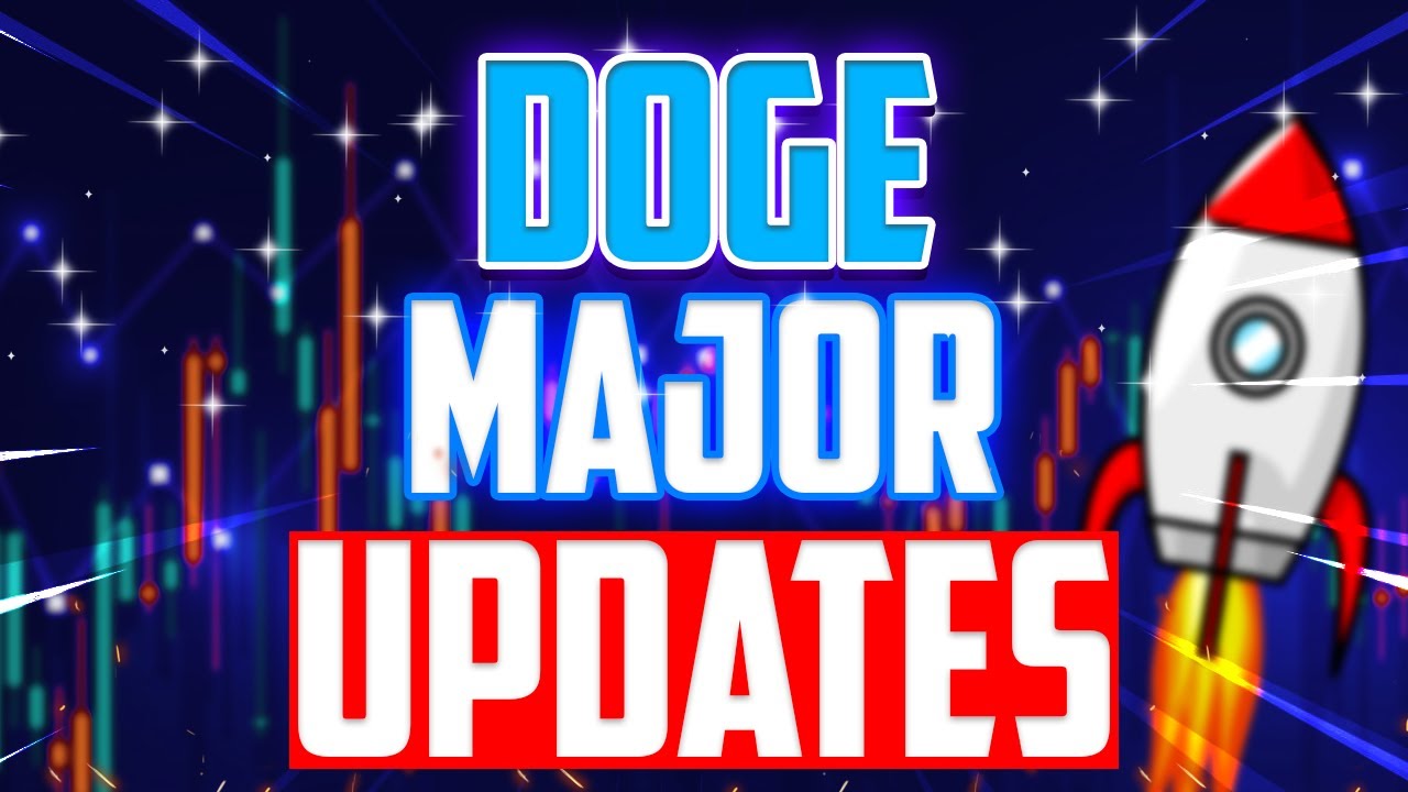 DOGE MAJOR UPDATES & CHANGES THAT WILL MAKE THE PRICE BLOOM - DOGECOIN PRICE PREDICTION