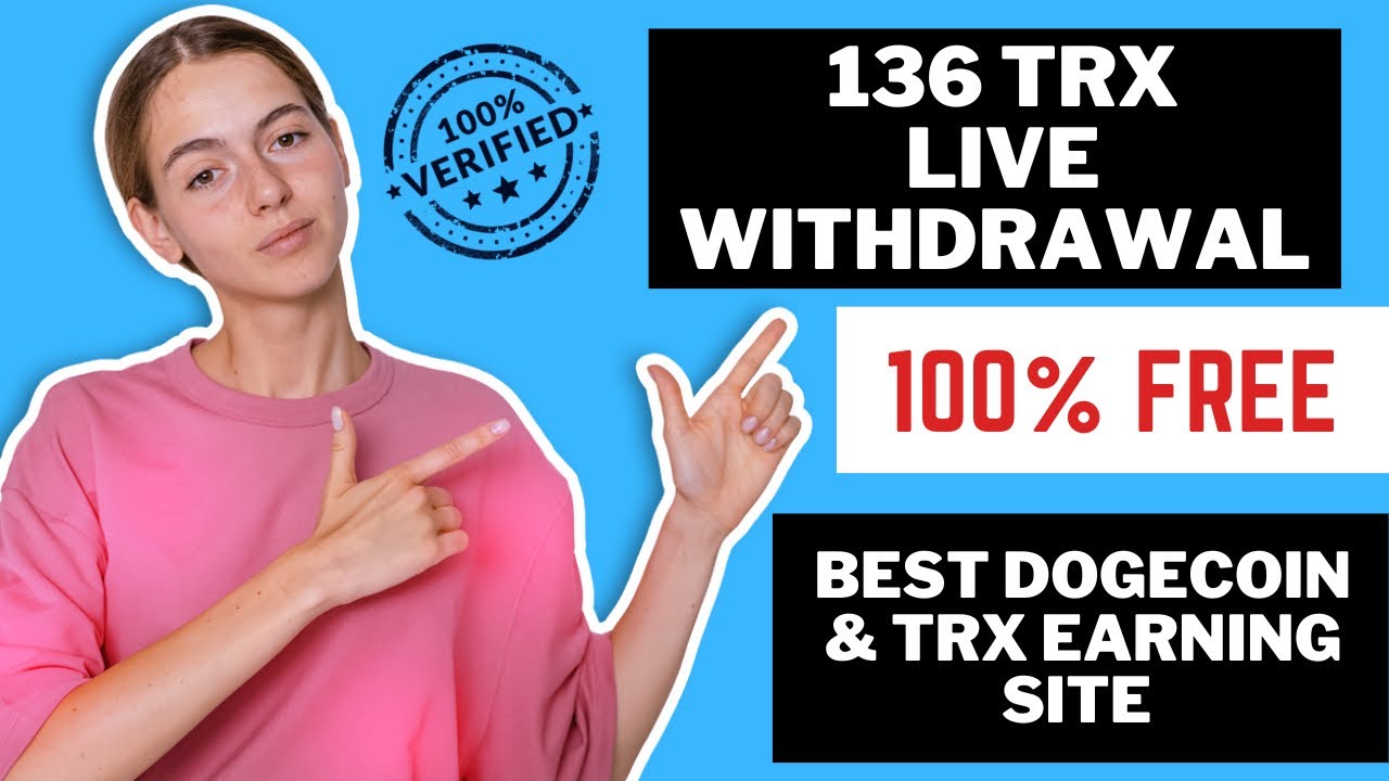 WOW !!! UNBELIEVABLE || 136 Trx Live Withdrawal Proof || Best Site To Earn Free Dogecoin and Trx