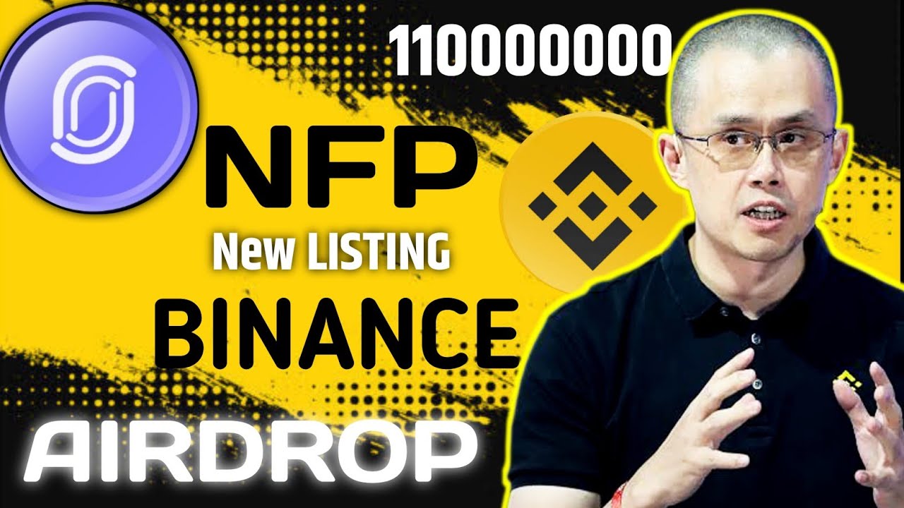 nfp coin binance listing 💲110000000 nfp coin AIRDROP 🔶 Opportunity to print money🥳🥳 crypto news today