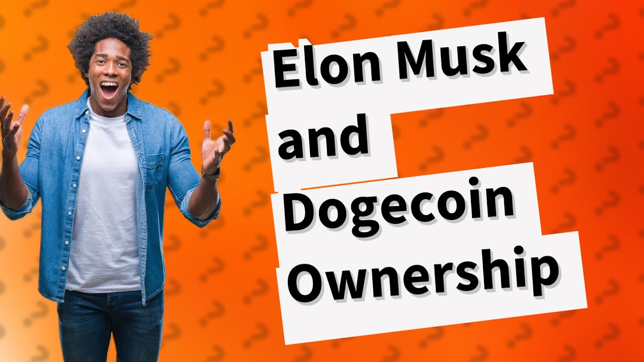 Does Elon Musk own Dogecoin?