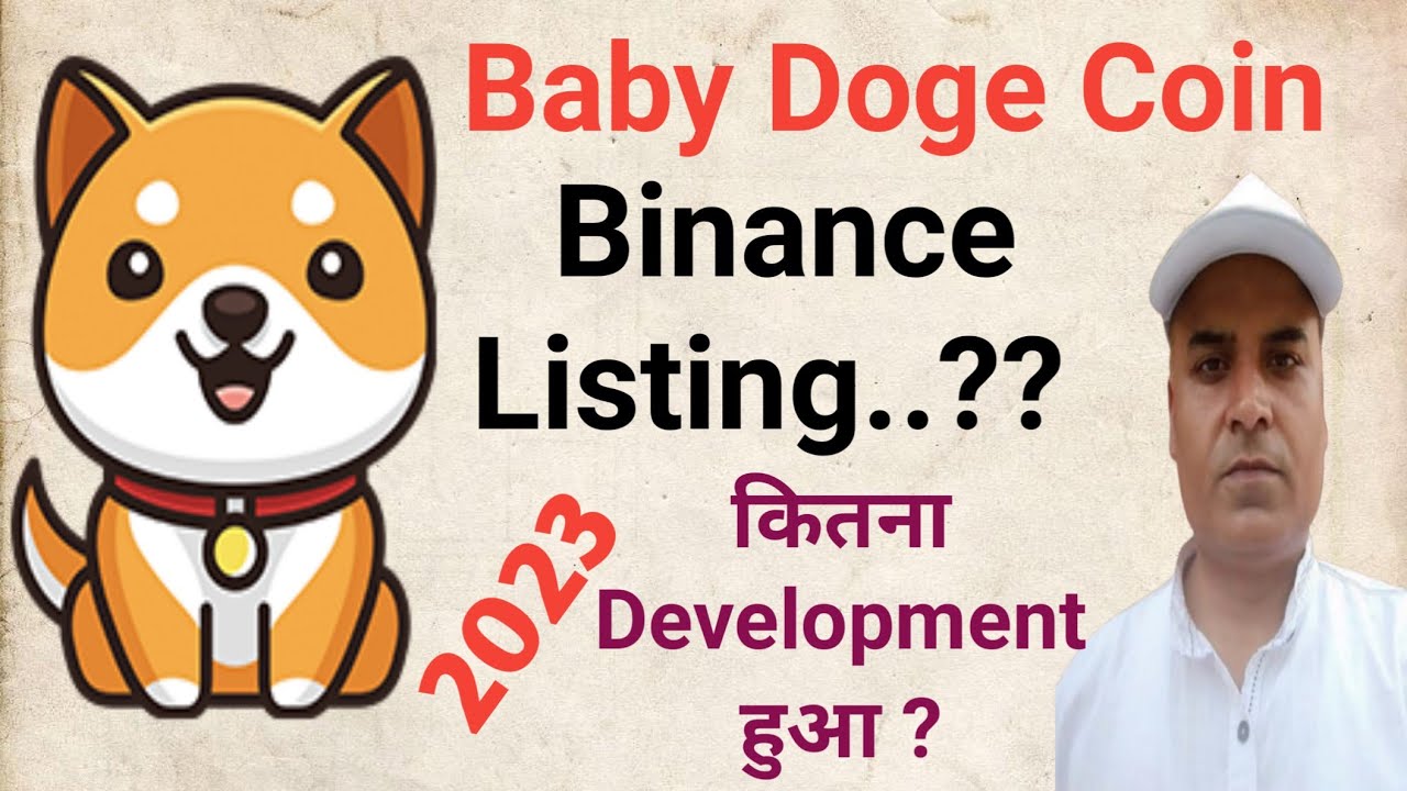 Baby Dogecoin will be BINANCE listing or not?? , How much development took place in 2023? , Earn With Rohitash