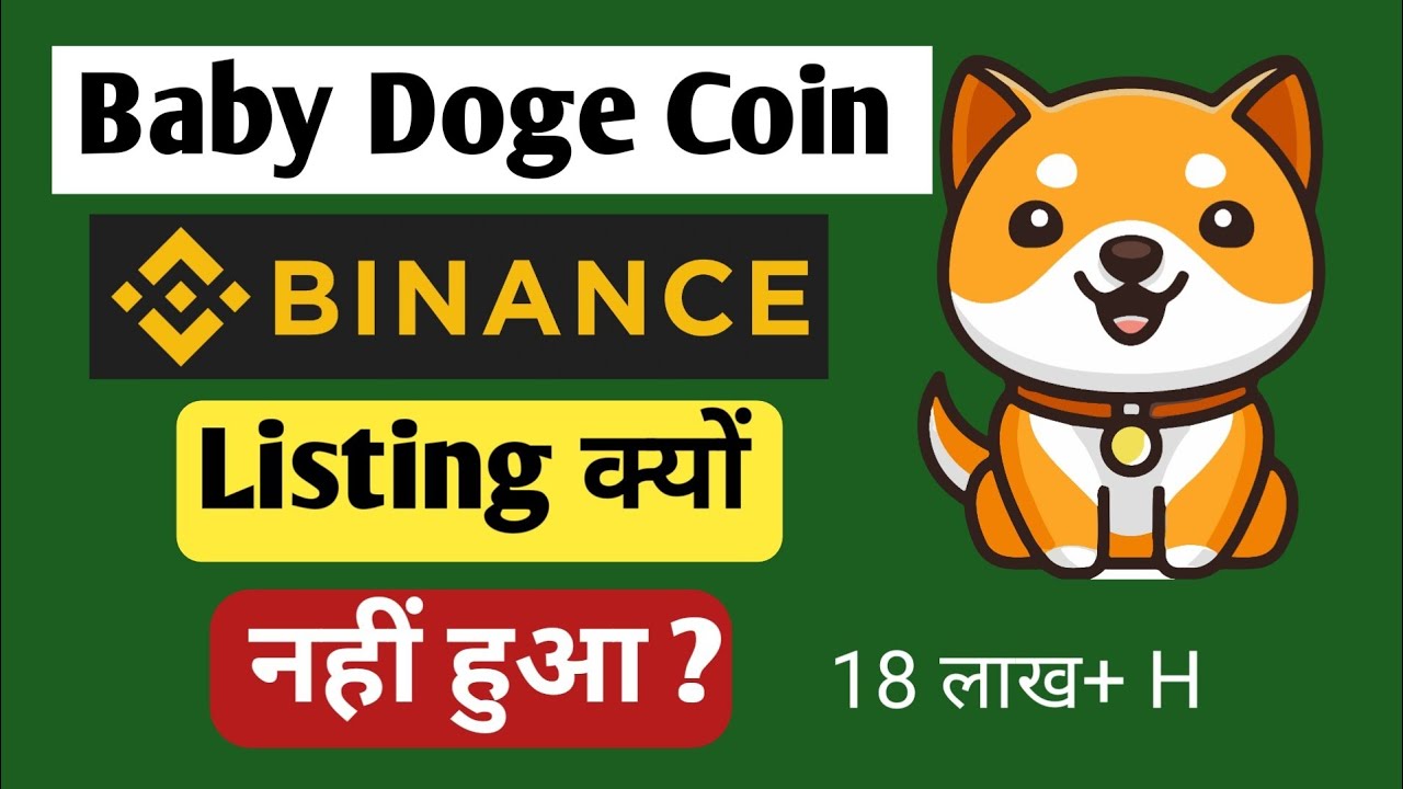 Pourquoi Baby Dogecoin n'est-il pas répertorié sur Binance ? nouvelles de bébé dogecoin aujourd'hui | Toutes les informations BTC