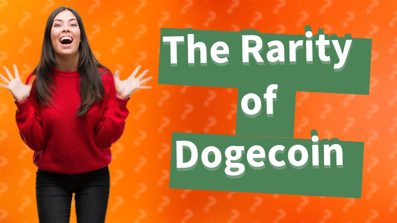 How rare is a Dogecoin?