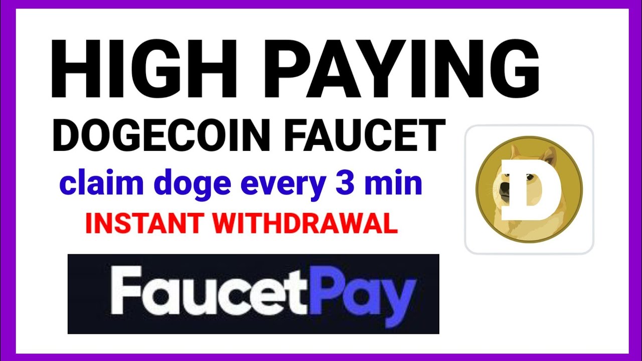 dogecoin claim every minute | bitcoin faucet instant payout faucetpay | earning faucetpay website