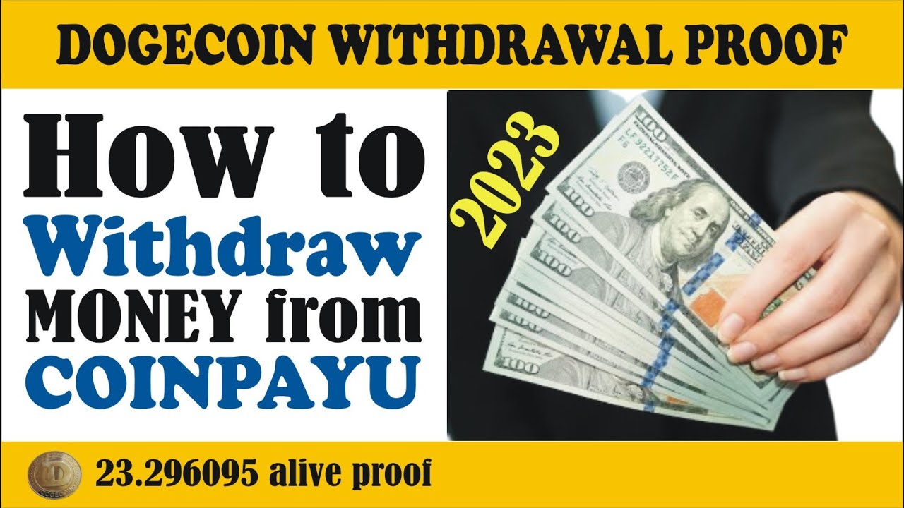 how to withdraw from coinpayu account in 2023 || doge coin withdrawal