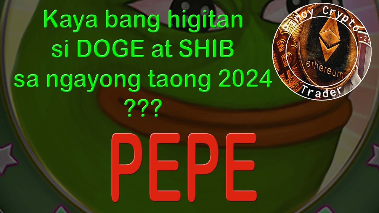 PEPE 今年 2024 年会超越狗狗币和柴犬吗？