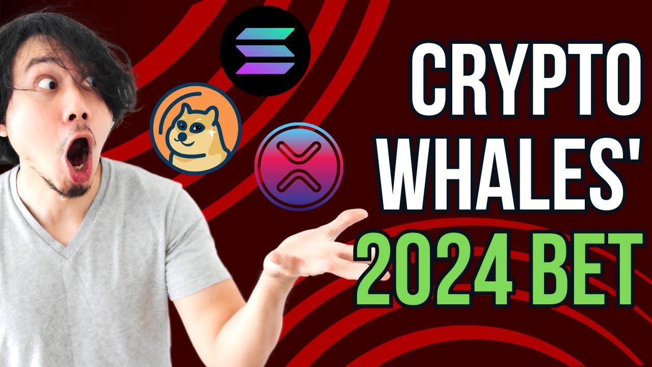 加密鯨魚的 2024 年賭注 #cryptocurrency #solana #xrp #polkadot #dogecoin #cryptowhales #altcoins