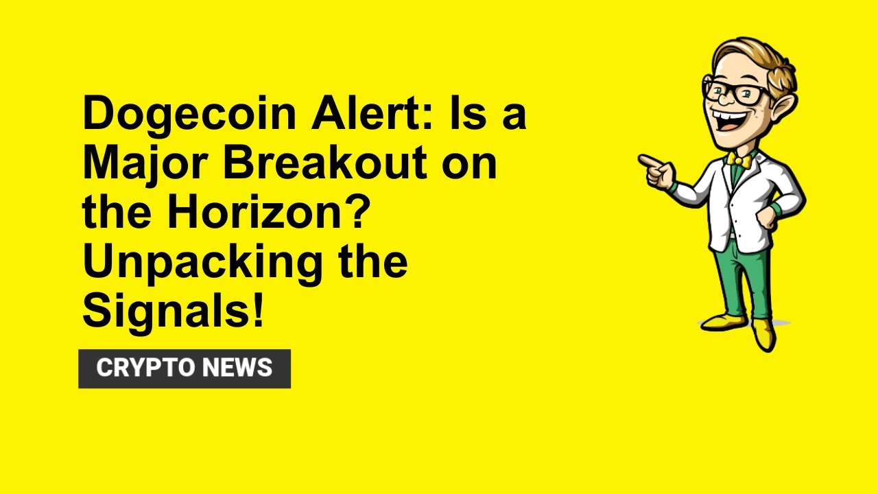 Dogecoin Alert: Is a Major Breakout on the Horizon? Unpacking the Signals!