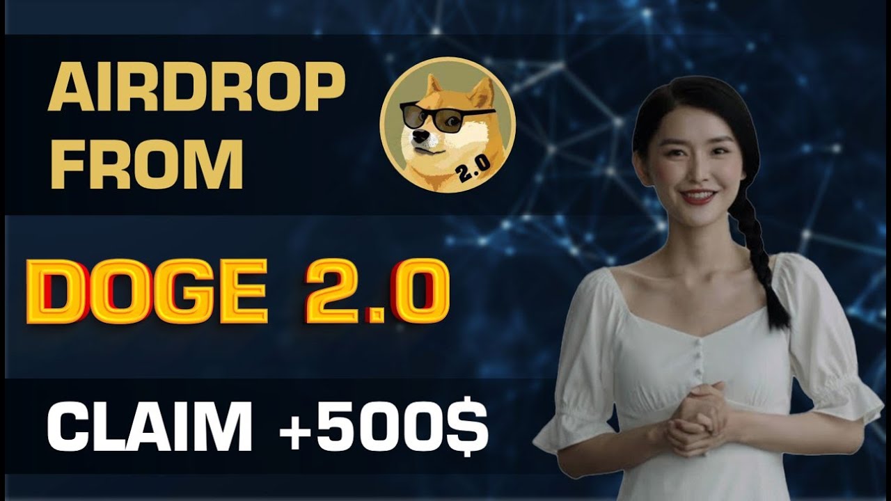 Doge 2.0 Coin | DOGE2.0 Cryptocurrency | How Does DOGE2.0 Crypto Work | Airdrop