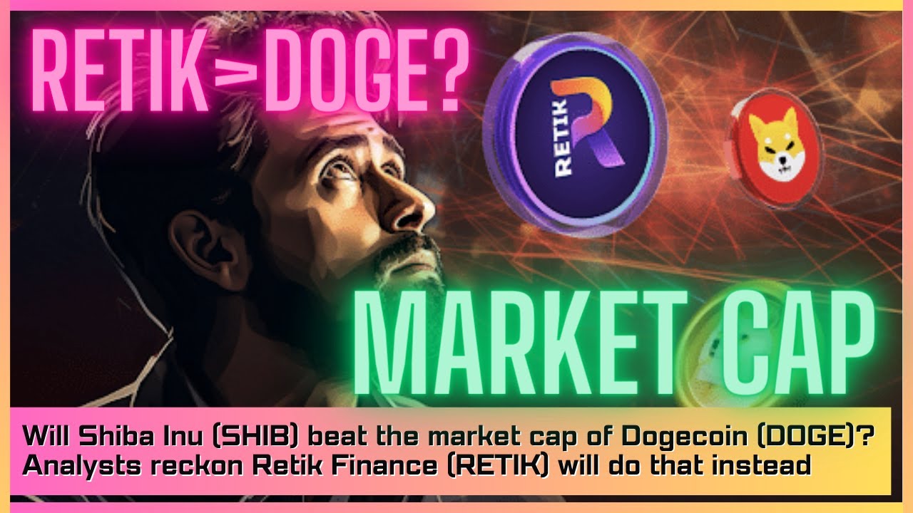 Will Shiba Inu beat the market cap of Dogecoin (DOGE)? Analysts reckon RETIK will do that instead