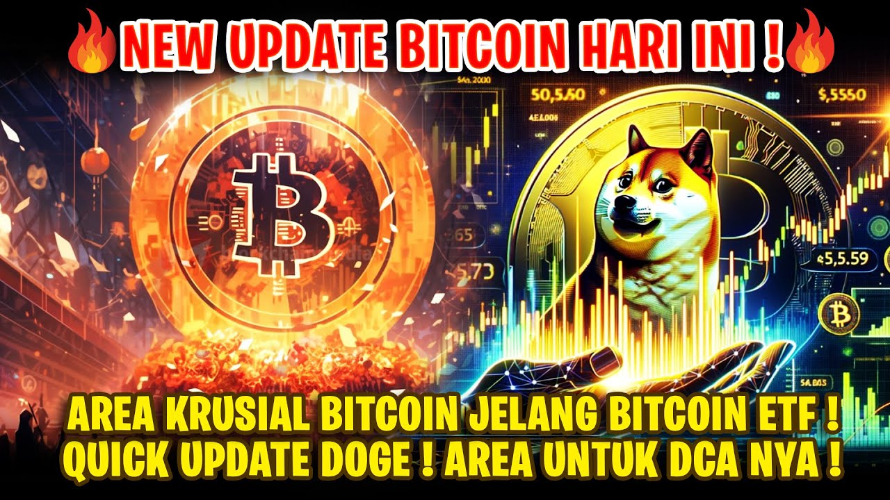 UPDATE BITCOIN ! AREA BITCOIN JELANG BTC ETF ! QUICK UPDATE DOGE !