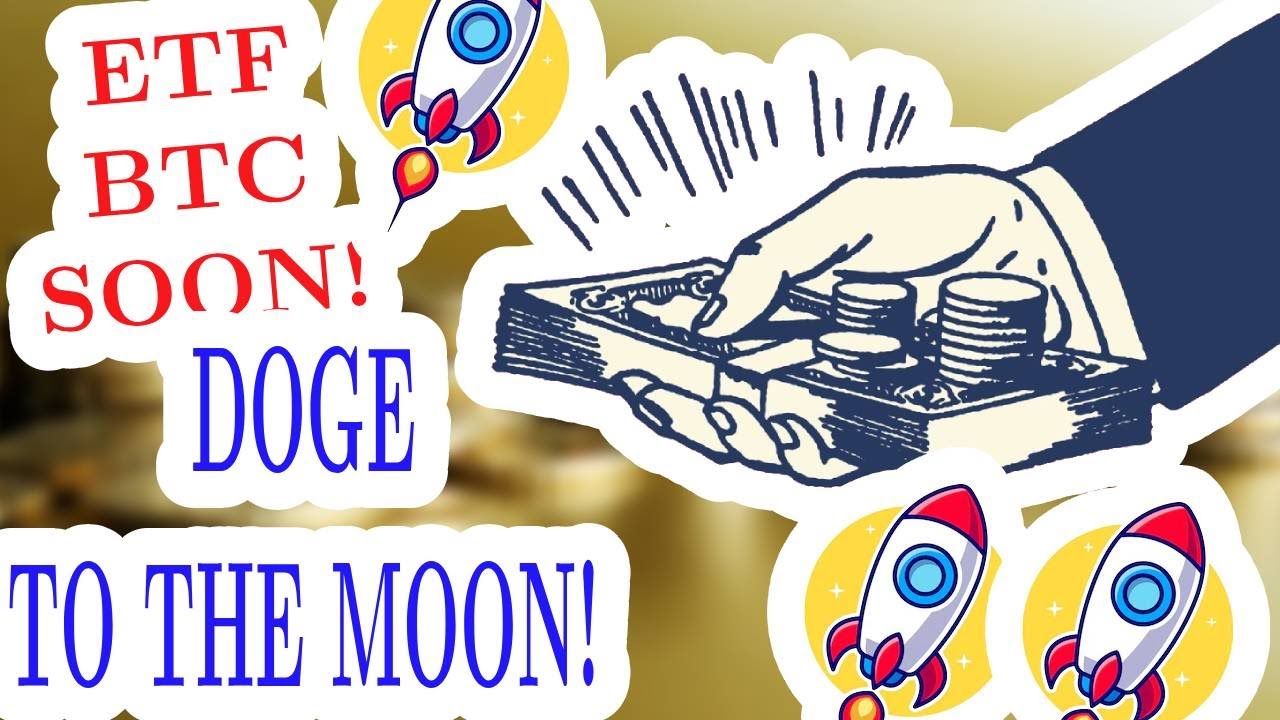 BITCOIN ETF SOON! AND DOGECOIN IS ABOUT TO EXPLODE!!!! TO THE MOON! 🤑🤑🤑