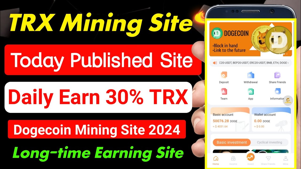 Today Published TRX / DogeCoin Mining Website | 2024 Best TRX Mining Site | Daily Earn 30% TRX | TRX