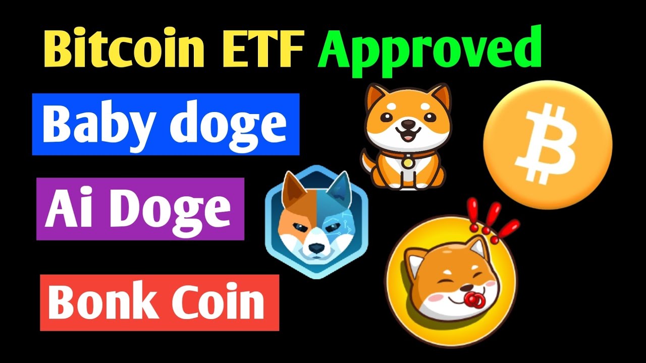 Bitcoin ETF Approved and Altcoin update | Baby doge coin | AIDOGE Coin | bonk coin news today