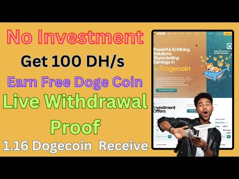 Best Free Doge Coin Mining Website || Free Cloud Mining Website 2024 || Live Withdrawal Proof 1.16