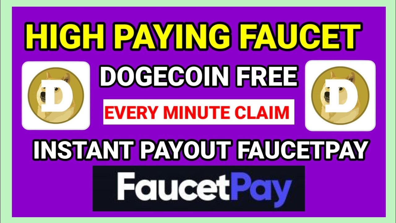 dogecoin faucet unlimited claim every minute | bitcoin faucet | earning faucetpay website