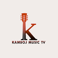 Kamboj Music Tv