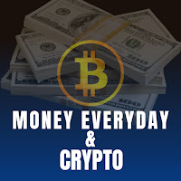 Money Everyday & Crypto