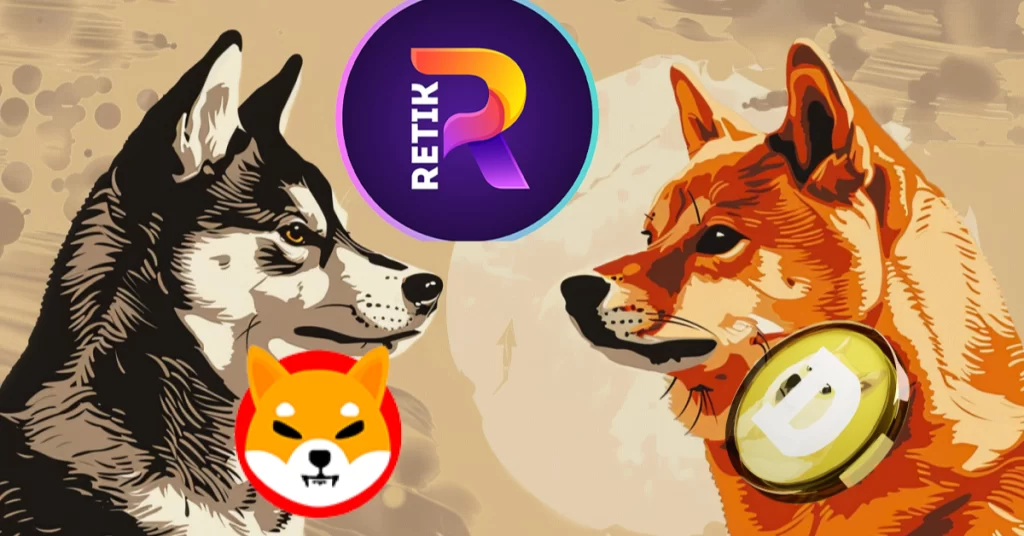 Shiba Inu (SHIB) 与 Dogecoin (DOGE) 以及为什么 Retik Finance (RETIK) 是比两者更好的选择