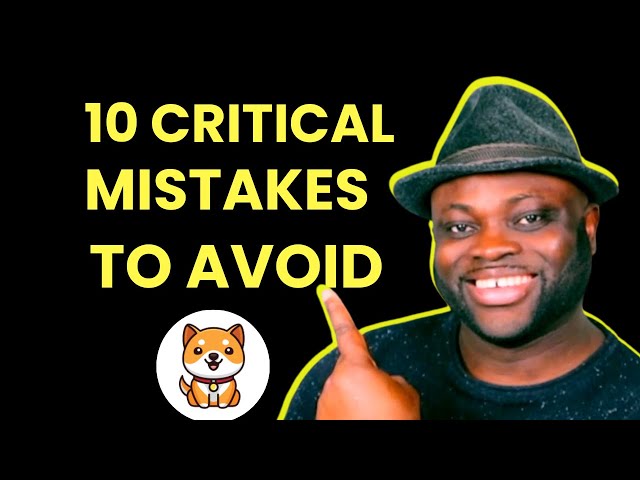 Trading Baby Doge Coin on Binance - 10 Critical Mistakes to Avoid  (Baby Dogecoin)