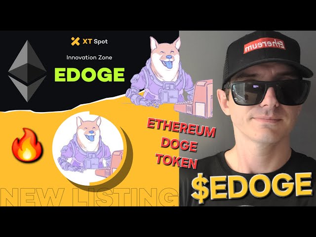 $EDOGE - ETHEREUM DOGE TOKEN CRYPTO COIN HOW TO BUY EDOGE UNISWAP XT XT.COM BLOCKCHAIN DEX CEX MEME