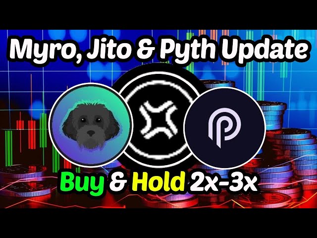 MYRO, JITO & PYTH COIN PRICE PREDICTION 2024 | MYRO, JITO & PYTH NETWORK UPDATES | CRYPTOS 2X-3X |