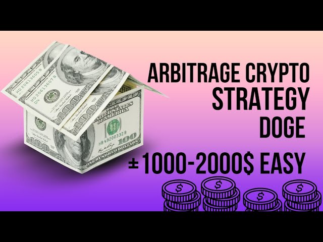 Earn $7400 a Month Using This Crypto Arbitrage Doge Hack