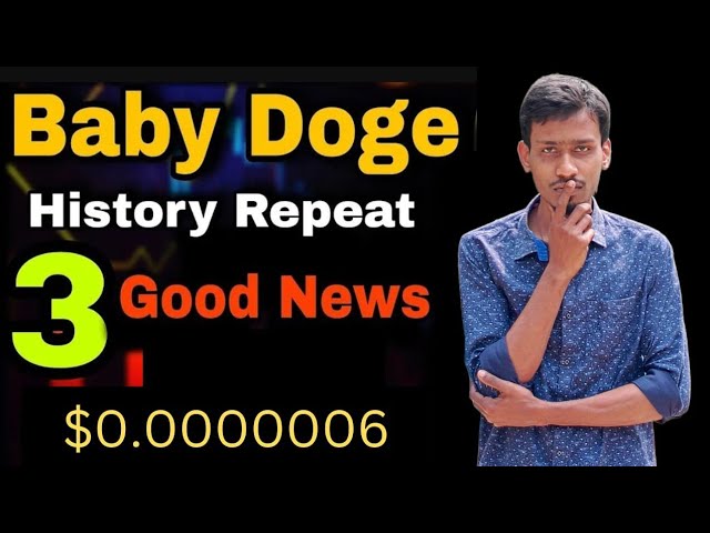 Baby Dogecoin 3 Good News | Burning | BabyDoge Coin Price Pump | Binance Listing