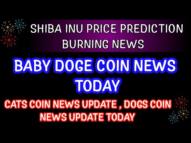 BABY DOGE COIN NEWS|SHIBA INU COIN NEWS TODAY|DOGS COIN NEWS|CATS COIN UPDATE|Crypto News Uncut