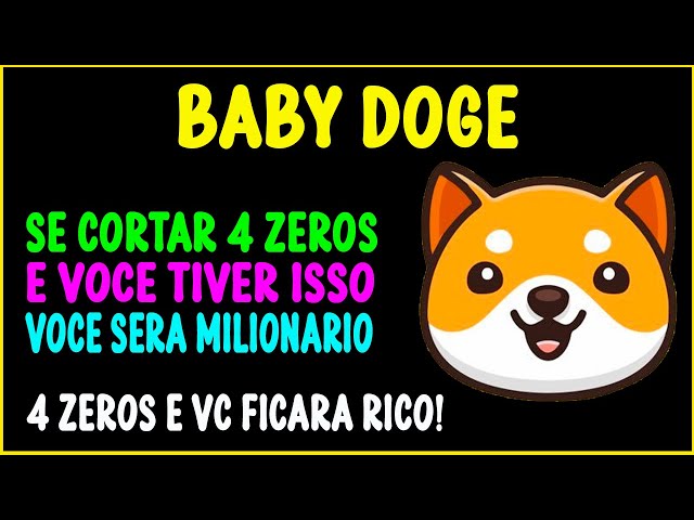 IF YOU HAVE BABY DOGE COIN AND IT CUT 4 ZEROS YOU WILL BE A MILLIONAIRE WITH THIS CRYPTOCURRENCY!