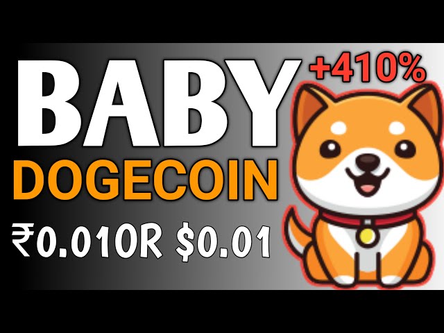 Baby Dogecoin ₹0.01 Or $0.01 | 2025 New Target | New Listing | Coinbase |  Baby Doge Coin