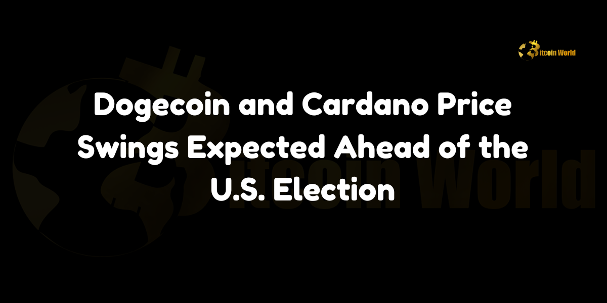 Se espera que los precios de Dogecoin y Cardano sean volátiles antes de las elecciones estadounidenses