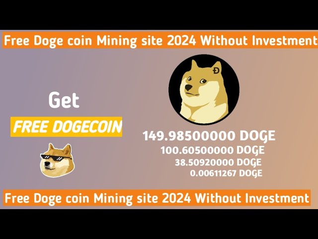 Free Doge Coin Mining Site 2024 Without Investment | Get dogecoin For Free