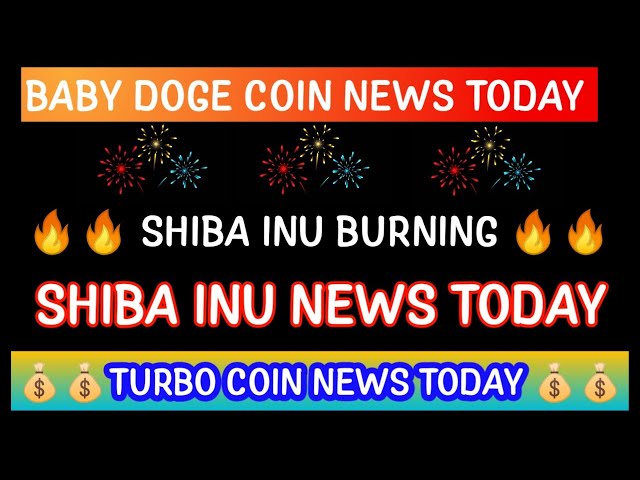 BABY DOGE COIN NEWS TODAY| SHIBA INU NEWS TODAY BURNING|TURBO COIN NEWS|listing|Crypto News Uncut