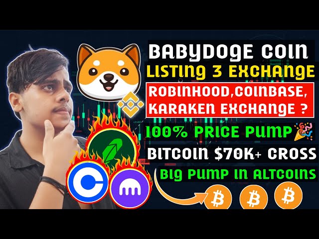 🔥Babydoge coin Latest News | Burning 90% Tokens | PRICE 1$? | TOP 3 EXCHANGE listing🔥 | Bitcoin $70k