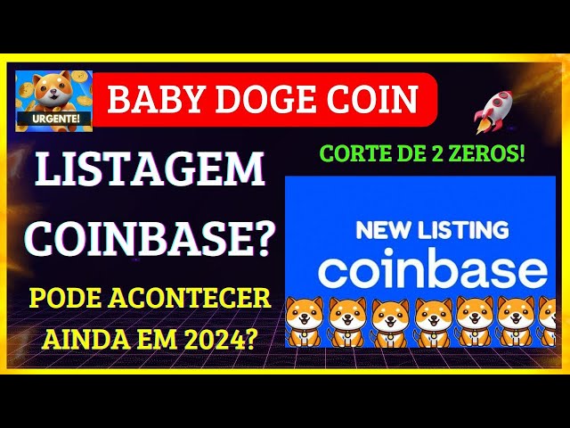 BABY DOGE COIN 🚨URGENT🚨 LISTING ON COINBSE STILL IN 2024