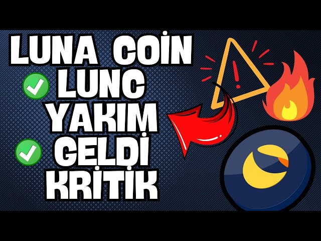 LUNA COİN LUNC YAKIM GELDİ --- KRİTİK ACIKLAMA LUNCH YAKIM #lunc #luna #bicity