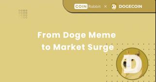 Why Is Dogecoin Going Up? From Doge Meme to Market Surge