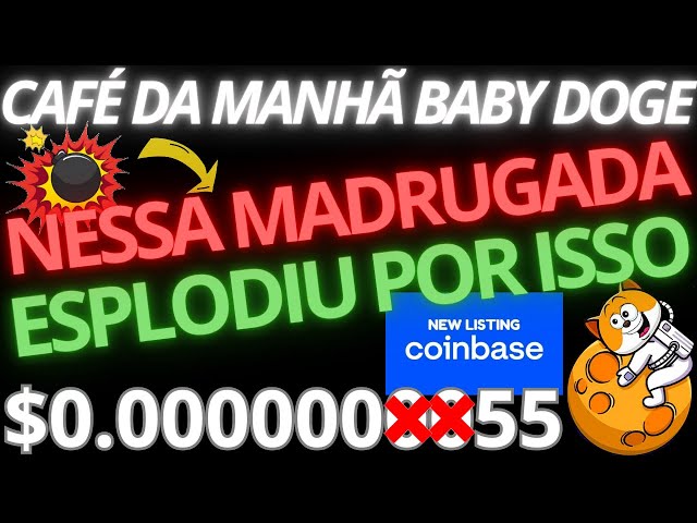 BABY DOGE, DAWN IN BRAZIL, PRICE EXPLODED A LOT! FIND OUT WHAT HAPPENED! COINBASE in the REARVIEW!