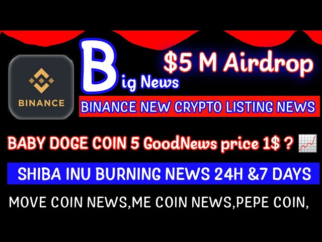 📈 BINANCE $5 M AIRDROP 📈|BABY DOGE COIN NEWS TODAY|SHIBA INU BURNING|BITCOIN PRICE|Crypto News Uncut