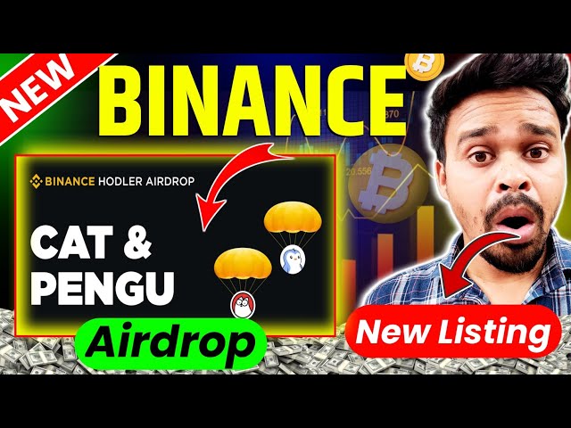 CAT airdrop | pengu airdrop | binance list CAT & PENGU coin | simons cat coin | pudgy penguins coin